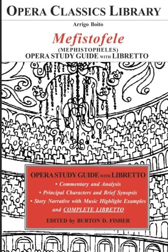 Stock image for Boito MEFISTOFELE Opera Study Guide with Libretto: Mephistopheles for sale by Hawking Books