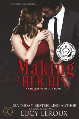 9781942336006: Making Her His: A Singular Obsession Book One