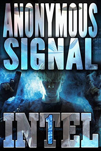 Stock image for The Anonymous Signal (INTEL 1) for sale by Lucky's Textbooks