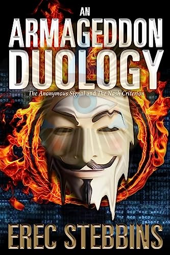 Stock image for An Armageddon Duology: The Anonymous Signal and The Nash Criterion for sale by Lucky's Textbooks