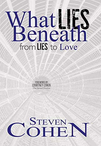 Imagen de archivo de What Lies Beneath: From Lies to Love a la venta por THE SAINT BOOKSTORE
