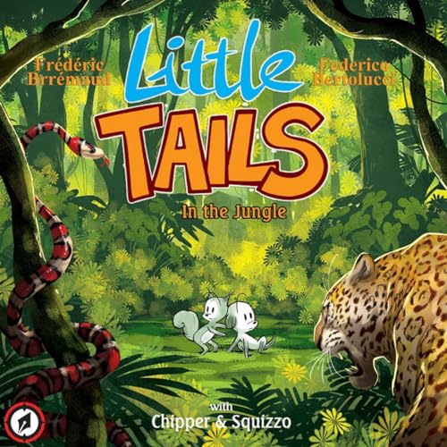 9781942367260: Little Tails in the Jungle (Little Tails Wildlife Adventures, 2)