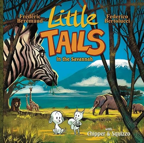 Imagen de archivo de Little Tails in the Savannah a la venta por Better World Books