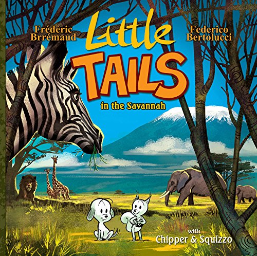 9781942367383: Little Tails in the Savannah (Little Tails, 3)