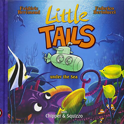 9781942367543: Little Tails Under the Sea (Little Tails, 6)
