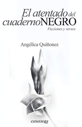 Beispielbild fr El atentado del cuaderno negro: Ficciones y versos (Spanish Edition) zum Verkauf von Lucky's Textbooks