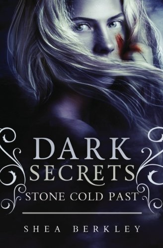 Stock image for Dark Secrets: Stone Cold Past: A Dark Secret: Stone Cold novel: Volume 2 for sale by Revaluation Books