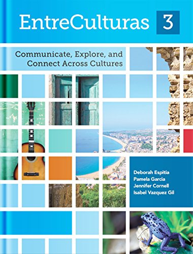 Imagen de archivo de EntreCulturas, Communicate, Explore, and Connect Cultures, Level 3 Student Textbook, BOOK ONLY, c. 2017 a la venta por ThriftBooks-Dallas