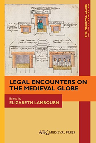 Beispielbild fr Legal Encounters on the Medieval Globe (The The Medieval Globe Books, 2) zum Verkauf von Powell's Bookstores Chicago, ABAA