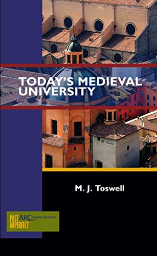 Imagen de archivo de Today's Medieval University (Past Imperfect) a la venta por Textbooks_Source