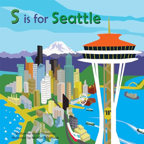 Stock image for S is for Seattle (Alphabet Cities) for sale by Gulf Coast Books