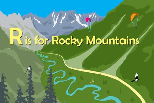 Stock image for R Is for Rocky Mountains for sale by ThriftBooks-Atlanta