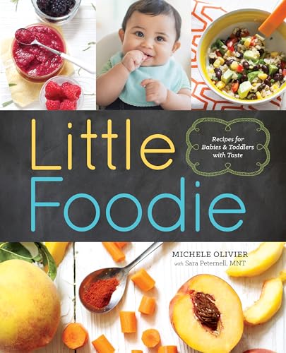 Stock image for Baby Foodie: Recipes for Babies and Toddlers with Taste for sale by Magers and Quinn Booksellers