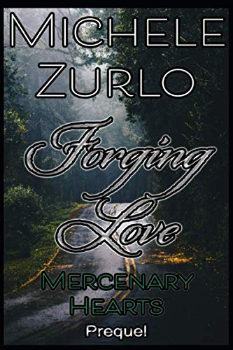 Beispielbild fr Forging Love: A SAFE Security Novella/Mercenary Hearts Prequel zum Verkauf von Revaluation Books