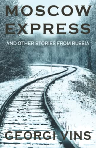Stock image for Moscow Express: And Other Stories From Russia for sale by GF Books, Inc.