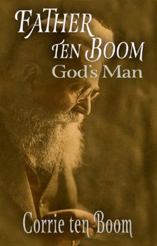 Stock image for Father ten Boom, God's Man for sale by GF Books, Inc.