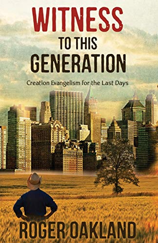 Stock image for Witness To This Generation: Creation Evangelism for the Last Days for sale by HPB-Ruby