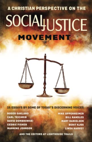 Beispielbild fr A Christian Perspective on the Social Justice Movement: 15 Essays by Some of Today's Discerning Voices zum Verkauf von GF Books, Inc.
