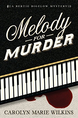 Beispielbild fr Melody for Murder: A Bertie Bigelow Mystery zum Verkauf von SecondSale