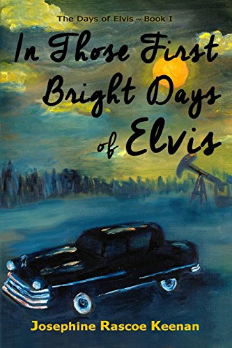 Stock image for In Those First Bright Days of Elvis: Volume 1 (The Days of Elvis Series) for sale by WorldofBooks