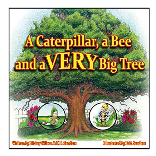 Beispielbild fr A Caterpillar, a Bee and a VERY Big Tree zum Verkauf von Wonder Book