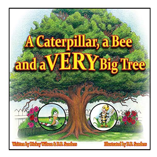 Imagen de archivo de A Caterpillar, a Bee and a VERY Big Tree a la venta por Wonder Book