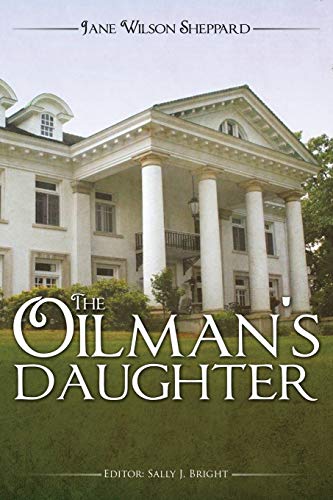 Stock image for The Oilman's Daughter for sale by Your Online Bookstore