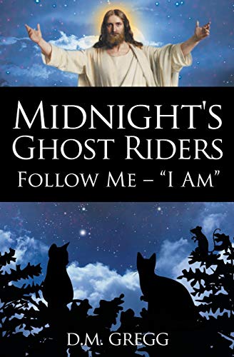 Beispielbild fr Midnight's Ghost Riders: Follow Me - 'I Am' zum Verkauf von RiLaoghaire