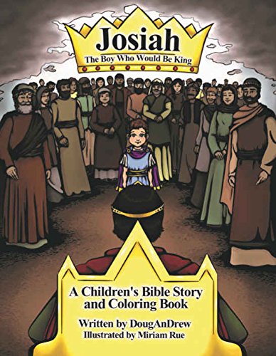 Stock image for Josiah: The Boy Who Would Be King for sale by SecondSale