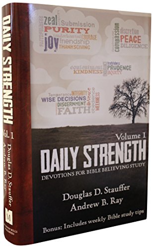 Stock image for Daily Strength 1: Devotions for Bible Believing Study for sale by Goodwill Books