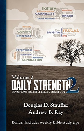 Stock image for Daily Strength 2: Devotions for Bible Believing Study for sale by SecondSale