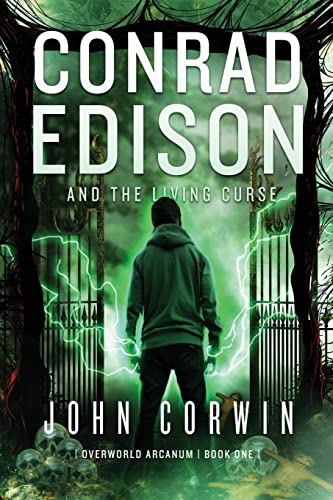 Stock image for Conrad Edison and the Living Curse: Overworld Arcanum Book One for sale by HPB-Emerald