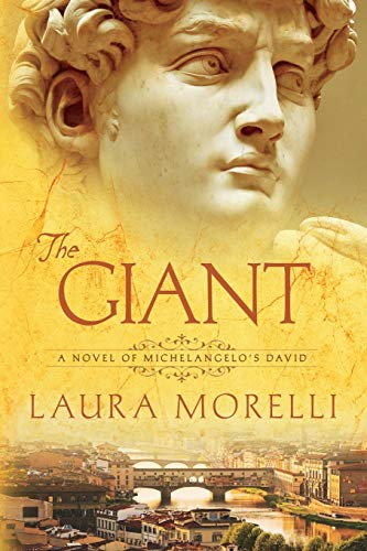 9781942467366: The Giant: A Novel of Michelangelo's David