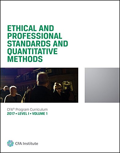 9781942471677: Ethical and Professional Standards and Quantitative Methods 2017 Level 1 Volume 1