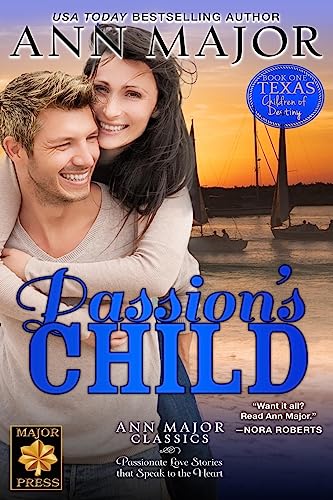 Stock image for Passion's Child (Texas: Children of Destiny) for sale by Half Price Books Inc.