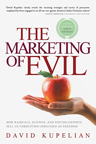 Beispielbild fr The Marketing of Evil: How Radicals, Elitists, and Pseudo-Experts Sell Us Corruption Disguised As Freedom zum Verkauf von Jenson Books Inc
