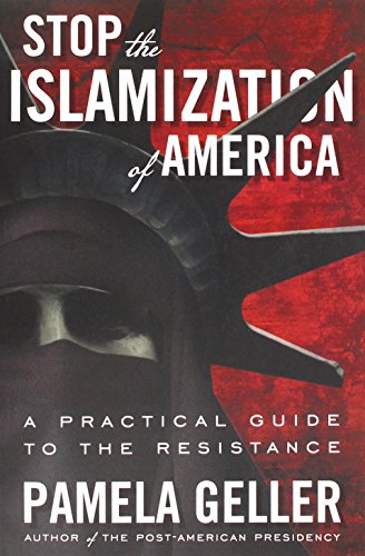 Stock image for Stop the Islamization of America: A Practical Guide to the Resistance for sale by SecondSale