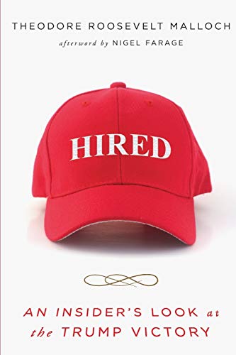 Stock image for Hired: An Insider's Look at the Trump Victory for sale by Books From California