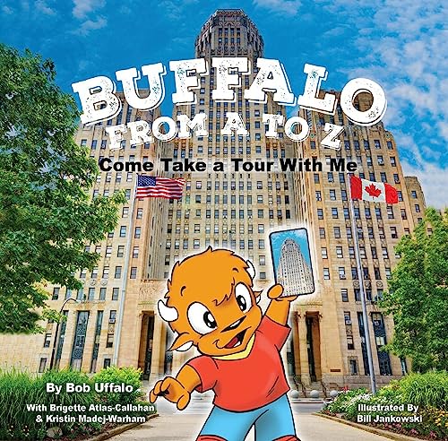 Stock image for Buffalo From A to Z, Come Take a Tour With Me for sale by Books From California