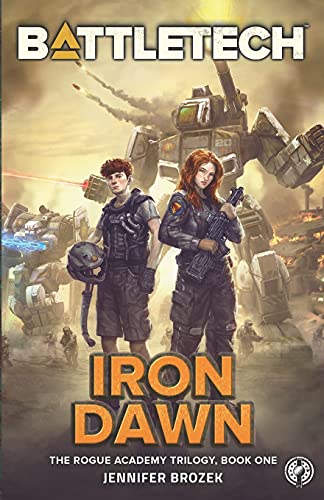 9781942487791: BattleTech: Iron Dawn: Book 1 of the Rogue Academy Trilogy