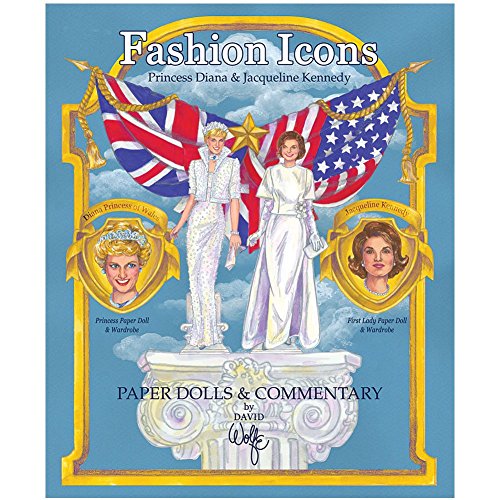 9781942490043: Fashion Icons Princess Diana & Jacqueline Kennedy Paper Dolls & Commentary