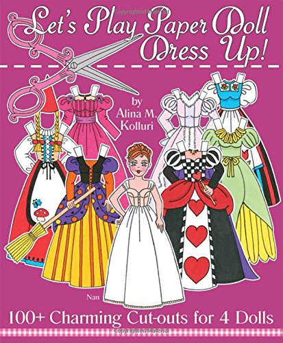 Imagen de archivo de Let's Play Paper Doll Dress Up! 100+ Charming Cut-Outs for 4 Dolls a la venta por SecondSale