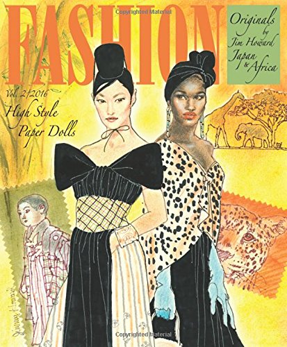 Stock image for Fashion Originals by Jim Howard High Style Paper Dolls Japan and Africa for sale by Save With Sam