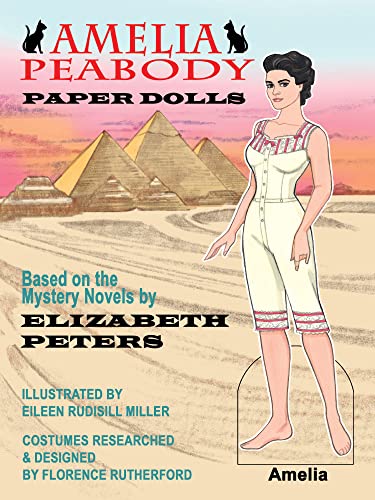 Beispielbild fr Amelia Peabody Paper Dolls Based on the Mystery Novels by Elizabeth Peters zum Verkauf von SecondSale