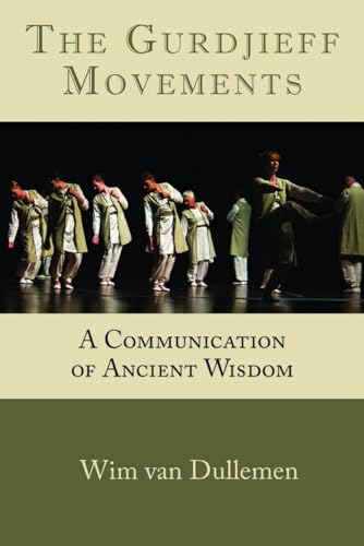 9781942493341: The Gurdjieff Movements: A Communication of Ancient Wisdom