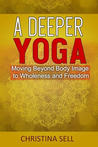 Imagen de archivo de A Deeper Yoga (Paperback) a la venta por Grand Eagle Retail