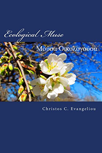 Imagen de archivo de Ecological Muse: Poems on Ethics and Ecology in Greek and English (Hellenic Muses) a la venta por Revaluation Books
