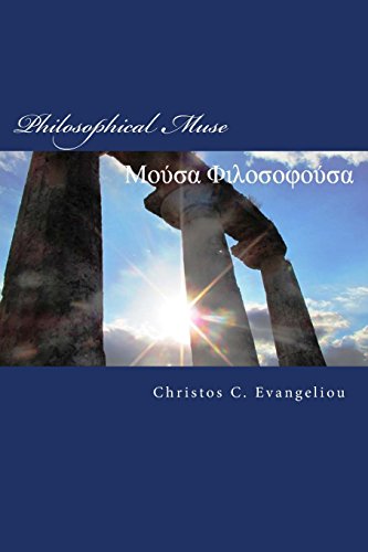 Imagen de archivo de Philosophical Muse: Poems on Hellenic Philosophy in Greek and English (Hellenic Muses) (Volume 2) a la venta por BookHolders