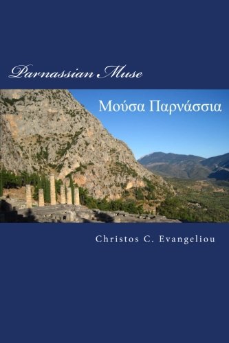 Stock image for Parnassian Muse: Poems in Greek and English about Love among Gods and Mortals: Volume 3 (Hellenic Muses) for sale by Revaluation Books