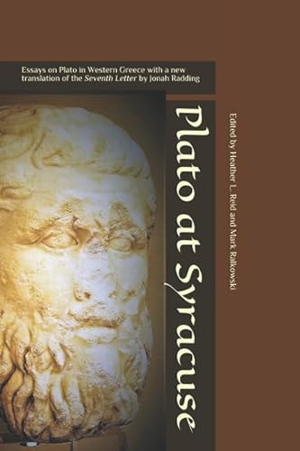 Stock image for Plato at Syracuse: Essays on Plato in Western Greece with a new translation of the Seventh Letter by Jonah Radding (The Heritage of Western Greece) for sale by SecondSale